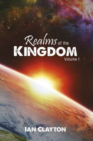 Realms of the Kingdom  |  Ian Clayton  - eBook