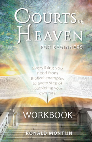 Workbook : Courts of Heaven for Beginners  |  Ronald Montijn  - paperback